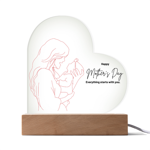 Image of Everything Starts With You , Mother's Day Printed Heart Acrylic Plaque