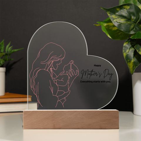 Image of Everything Starts With You , Mother's Day Printed Heart Acrylic Plaque