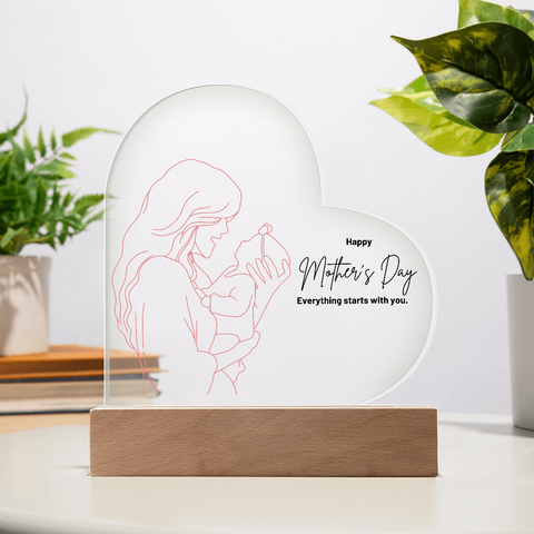 Image of Everything Starts With You , Mother's Day Printed Heart Acrylic Plaque