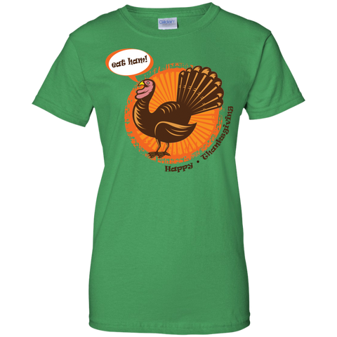Image of Eat Ham! Happy Thanksgiving Ladies' 100% Cotton T-Shirt - DNA Trends