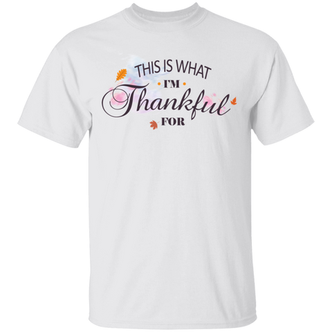 Image of This is What I'm Thankful for Unisex T-Shirt - DNA Trends