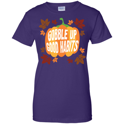 Image of Gobble Up Good Habits Thanksgiving Ladies' 100% Cotton T-Shirt - DNA Trends