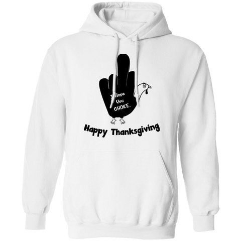 Image of I Hope You Choke Thanksgiving Pullover Hoodie - DNA Trends
