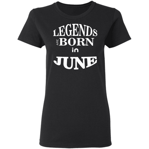 Image of Adorable Legends Are Born In June Ladies' T-Shirt - DNA Trends