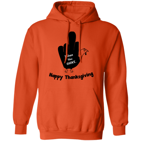 Image of I Hope You Choke Thanksgiving Pullover Hoodie - DNA Trends