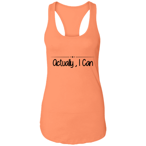 Image of Actually, I Can Ladies Ideal Racerback Tank - - Motivational Tank - DNA Trends