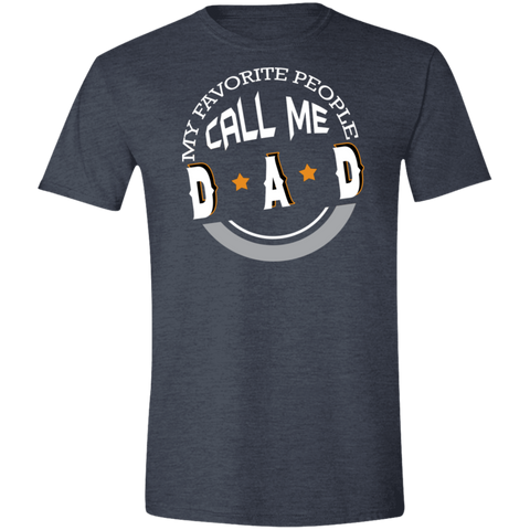Image of My Favorite People Call Me Dad Softstyle T-Shirt - DNA Trends
