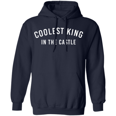 Image of Coolest King In The Castle Pullover Hoodie - DNA Trends
