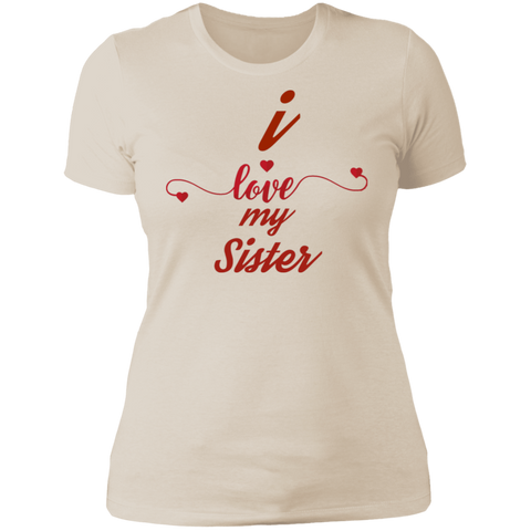Image of I Love My Sister Ladies' T-Shirt- Sisters Day Tshirt - DNA Trends