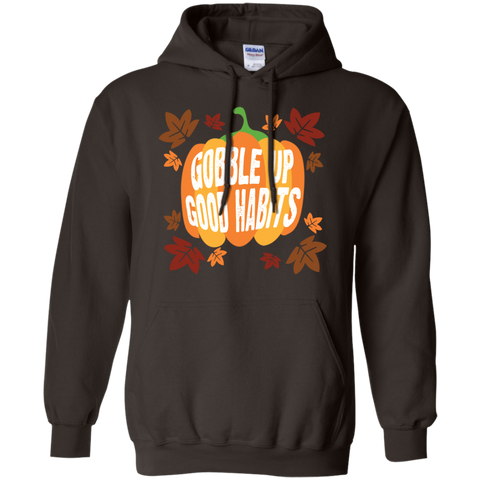 Image of Gobble Up Good Habit Pullover Hoodie 8 oz. - DNA Trends