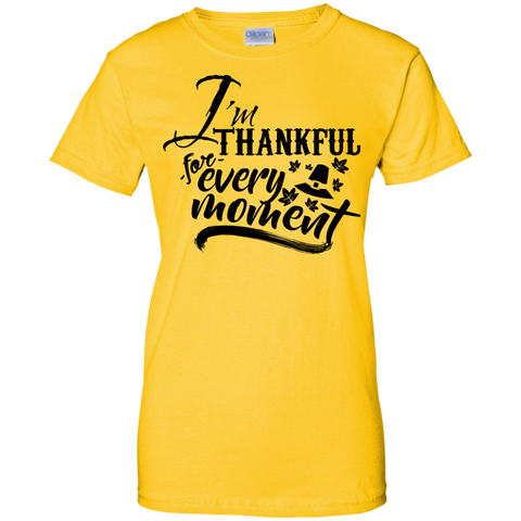 Image of I'm Thankful Every Moment Ladies' 100% Cotton Thanksgiving T-Shirt - DNA Trends