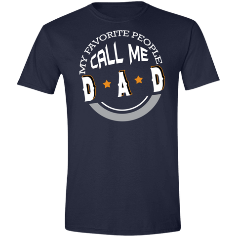 Image of My Favorite People Call Me Dad Softstyle T-Shirt - DNA Trends