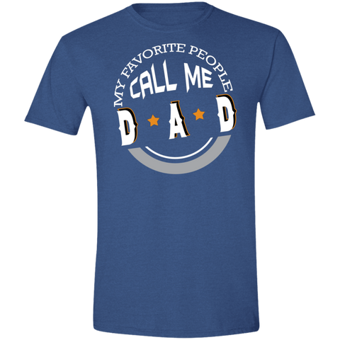 Image of My Favorite People Call Me Dad Softstyle T-Shirt - DNA Trends