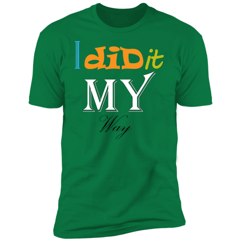 Image of I Did It My Way T-Shirt - DNA Trends