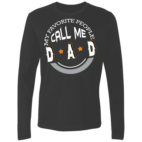 Image of My Favorite People Call Me Dad Premium LS - DNA Trends