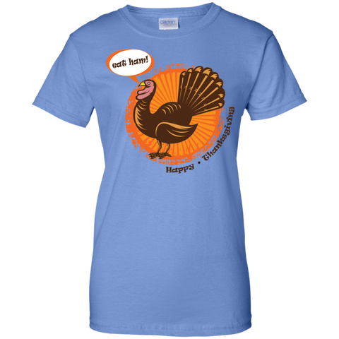 Image of Eat Ham! Happy Thanksgiving Ladies' 100% Cotton T-Shirt - DNA Trends
