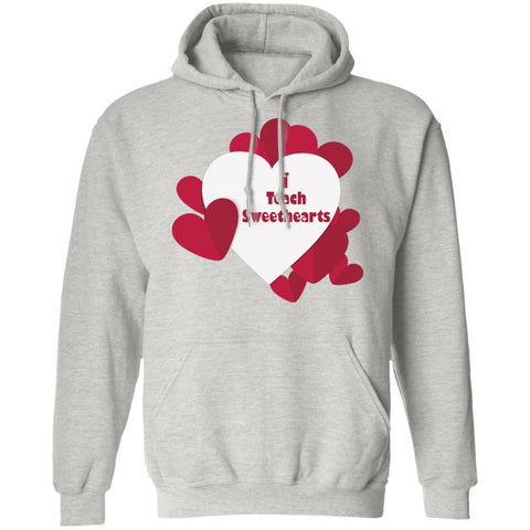 Image of I Teach Sweethearts  Teacher Valentine  Pullover Hoodie