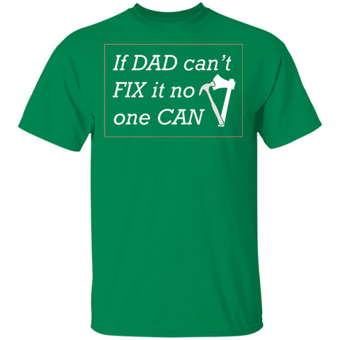 Image of If Dad Can't Fix ... T-Shirt - DNA Trends