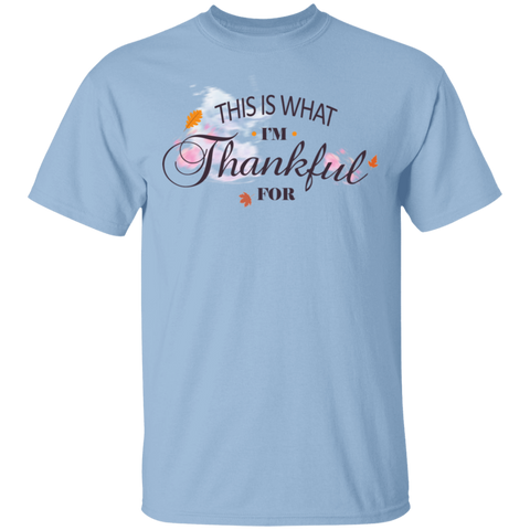 Image of This is What I'm Thankful for Unisex T-Shirt - DNA Trends