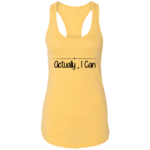 Image of Actually, I Can Ladies Ideal Racerback Tank - - Motivational Tank - DNA Trends