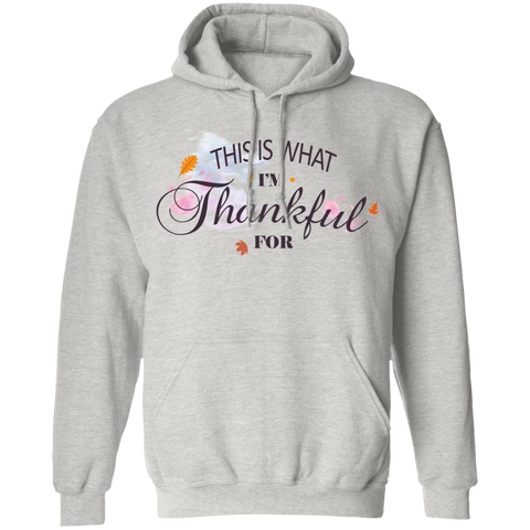 Image of This is What I'm Thankful for Pullover Hoodie - DNA Trends
