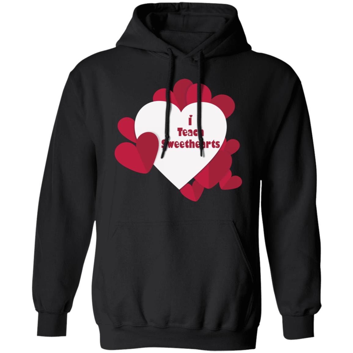 I Teach Sweethearts  Teacher Valentine  Pullover Hoodie