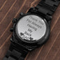 Gift For Dad (Thank You For Always Being There) Engraved Design Watch - DNA Trends