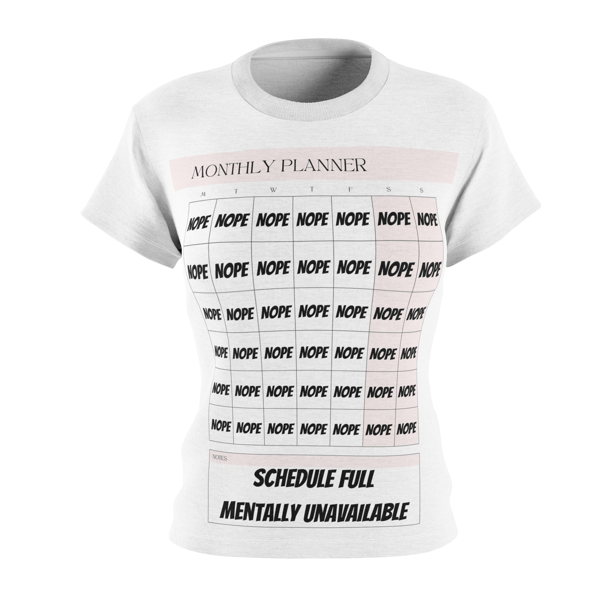 Mentally Unavailable | Funny NOPE Calendar T-Shirt  Cut & Sew Tee, Self-Care Shirt, Schedule Full T-Shirt, Planner Humor Top
