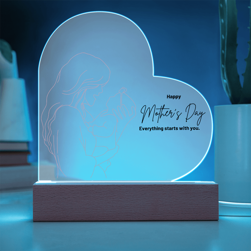 Everything Starts With You , Mother's Day Printed Heart Acrylic Plaque
