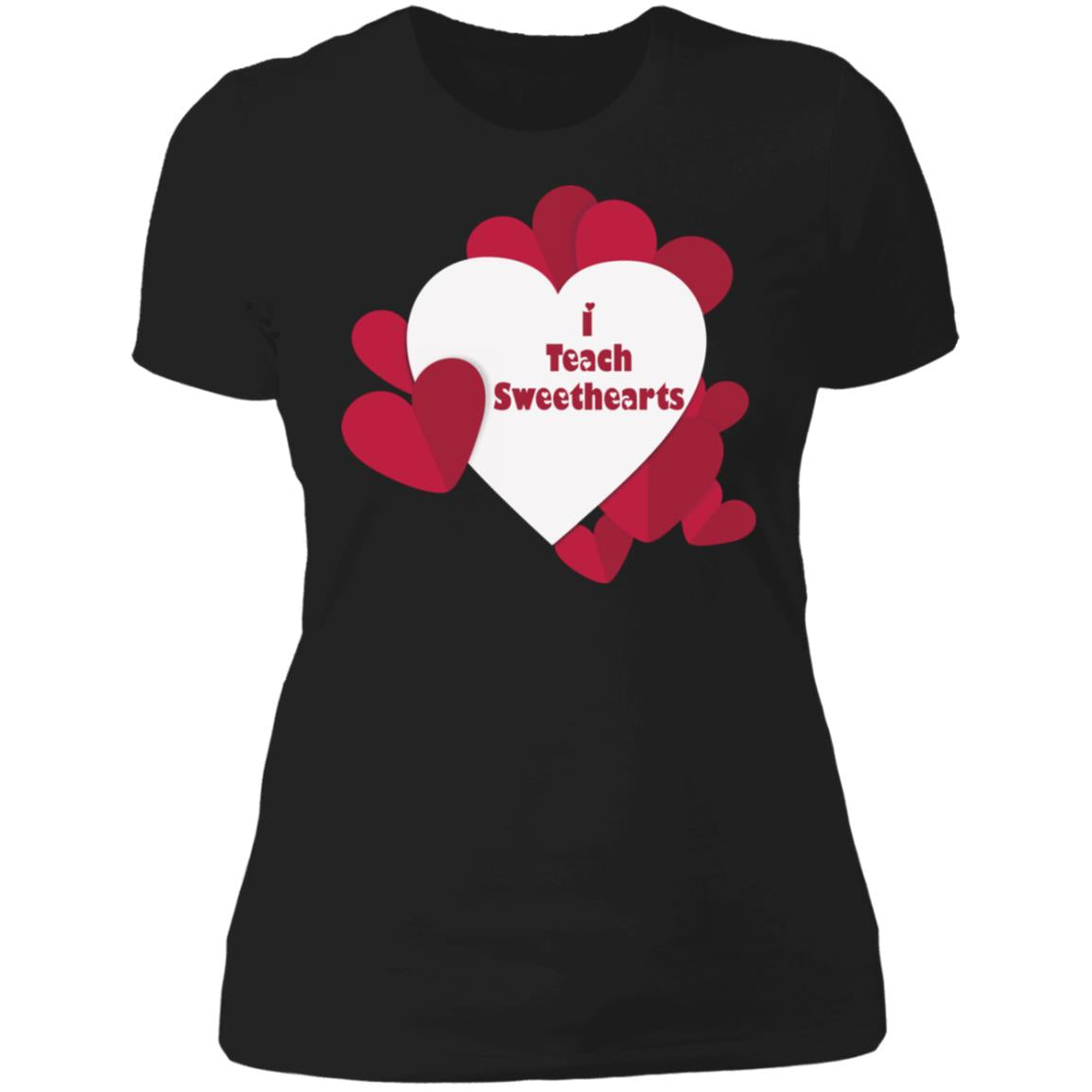 I Teach Sweethearts  Teacher Valentine  Ladies' T-Shirt