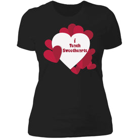 I Teach Sweethearts  Teacher Valentine  Ladies' T-Shirt