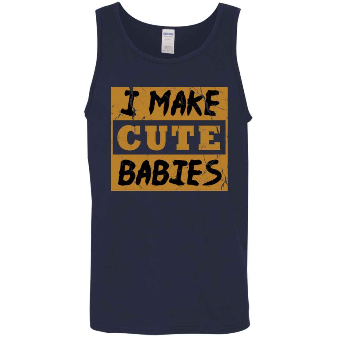 I make Cute Babies Tank Top - DNA Trends