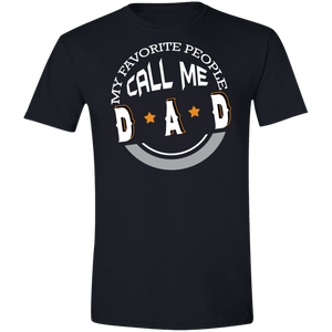 My Favorite People Call Me Dad Softstyle T-Shirt - DNA Trends