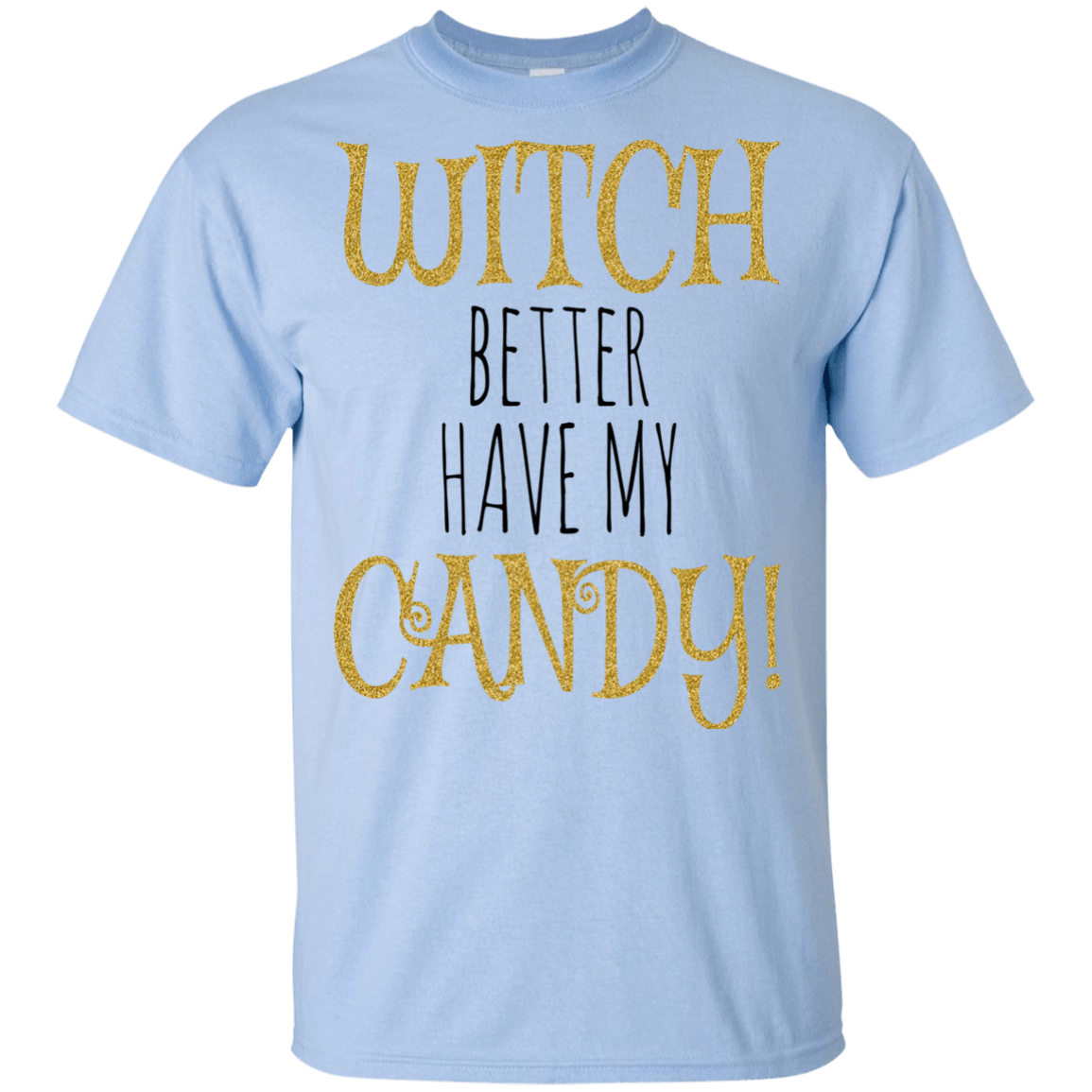 Witch Better Have My Candy T-Shirt Halloween Tees (Boys) - DNA Trends