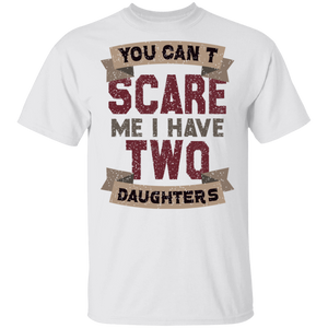 I Have Two Daughters T-Shirt - DNA Trends
