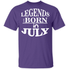 Legends are Born in July T-Shirt - DNA Trends