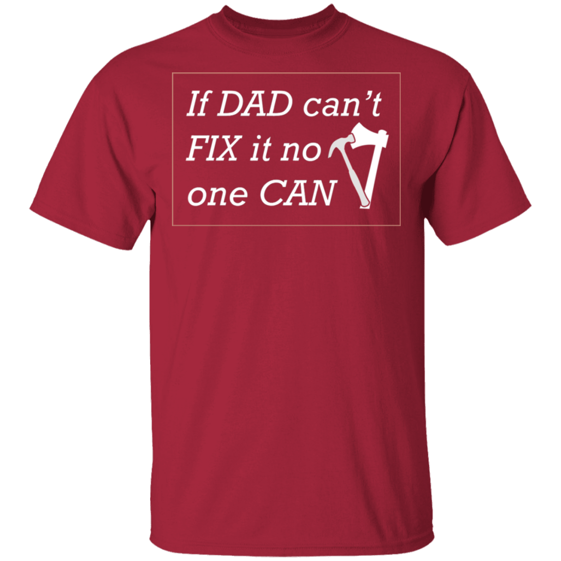 If Dad Can't Fix ... T-Shirt - DNA Trends
