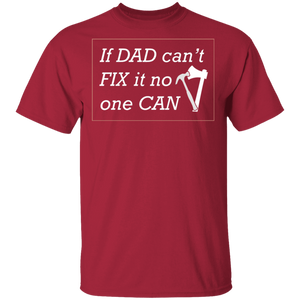 If Dad Can't Fix ... T-Shirt - DNA Trends