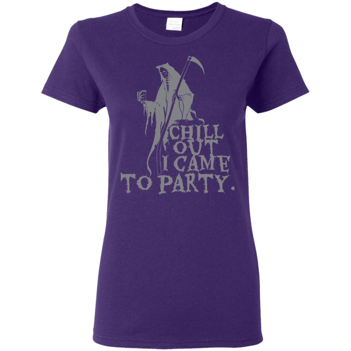 Chill Out I Came To Party Grim Reaper T-Shirt Halloween Clothing (Women) - DNA Trends