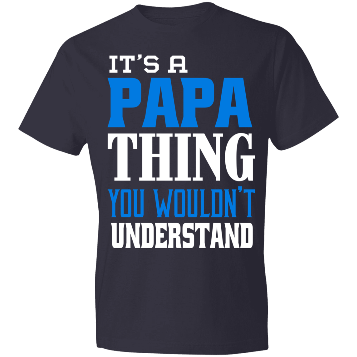 It's A Papa Thing T-Shirt - DNA Trends