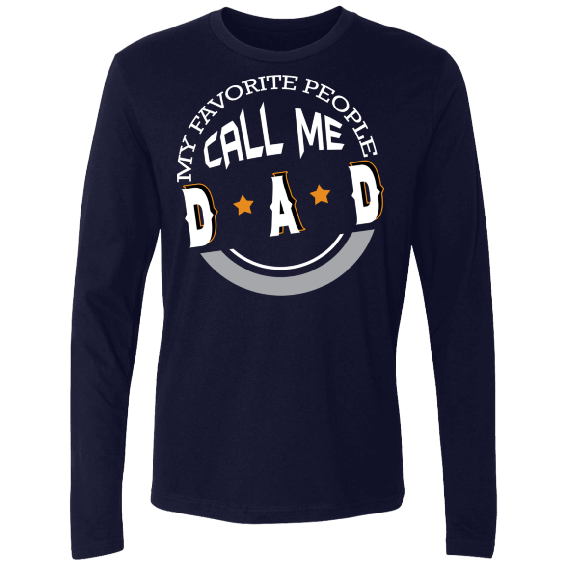 My Favorite People Call Me Dad Premium LS - DNA Trends