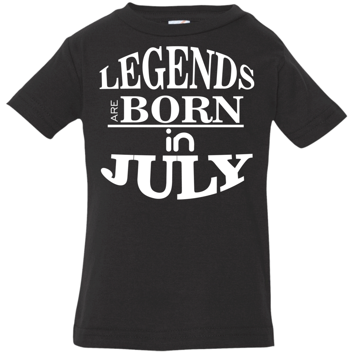 Legends are Born in July Infant T-Shirt - DNA Trends