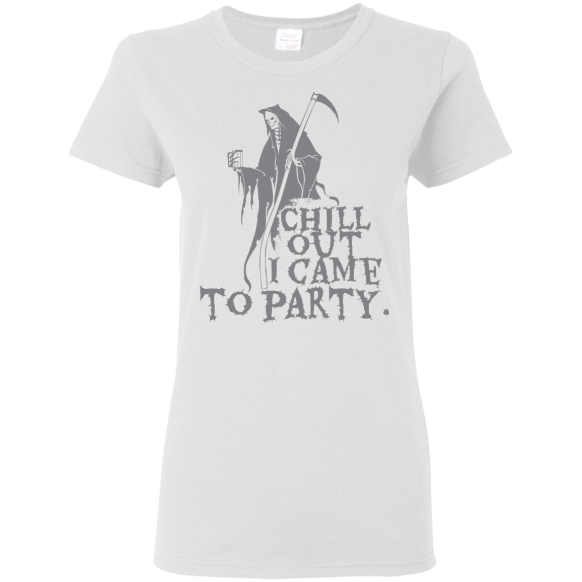 Chill Out I Came To Party Grim Reaper T-Shirt Halloween Clothing (Women) - DNA Trends