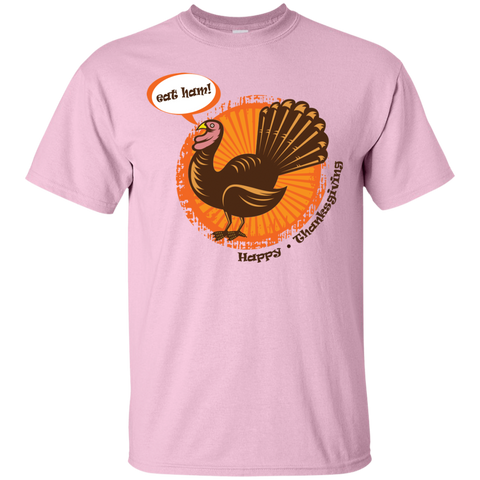 Image of Eat Ham! Happy Thanksgiving Ultra Cotton T-Shirt - DNA Trends