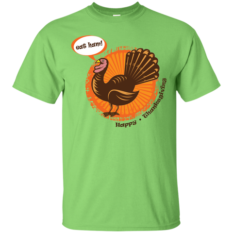 Image of Eat Ham! Happy Thanksgiving Ultra Cotton T-Shirt - DNA Trends