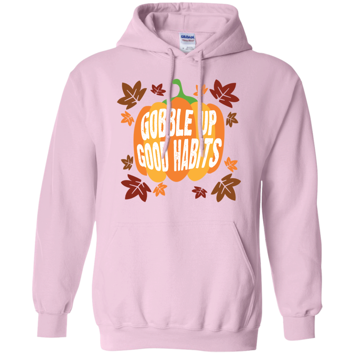 Gobble Up Good Habit Pullover Hoodie 8 oz. - DNA Trends