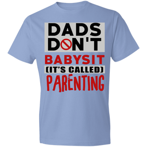 Dads Don't Babysit T-Shirt - DNA Trends