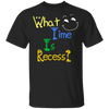 What Time Is Recess - Back to School Youth T-Shirt - DNA Trends