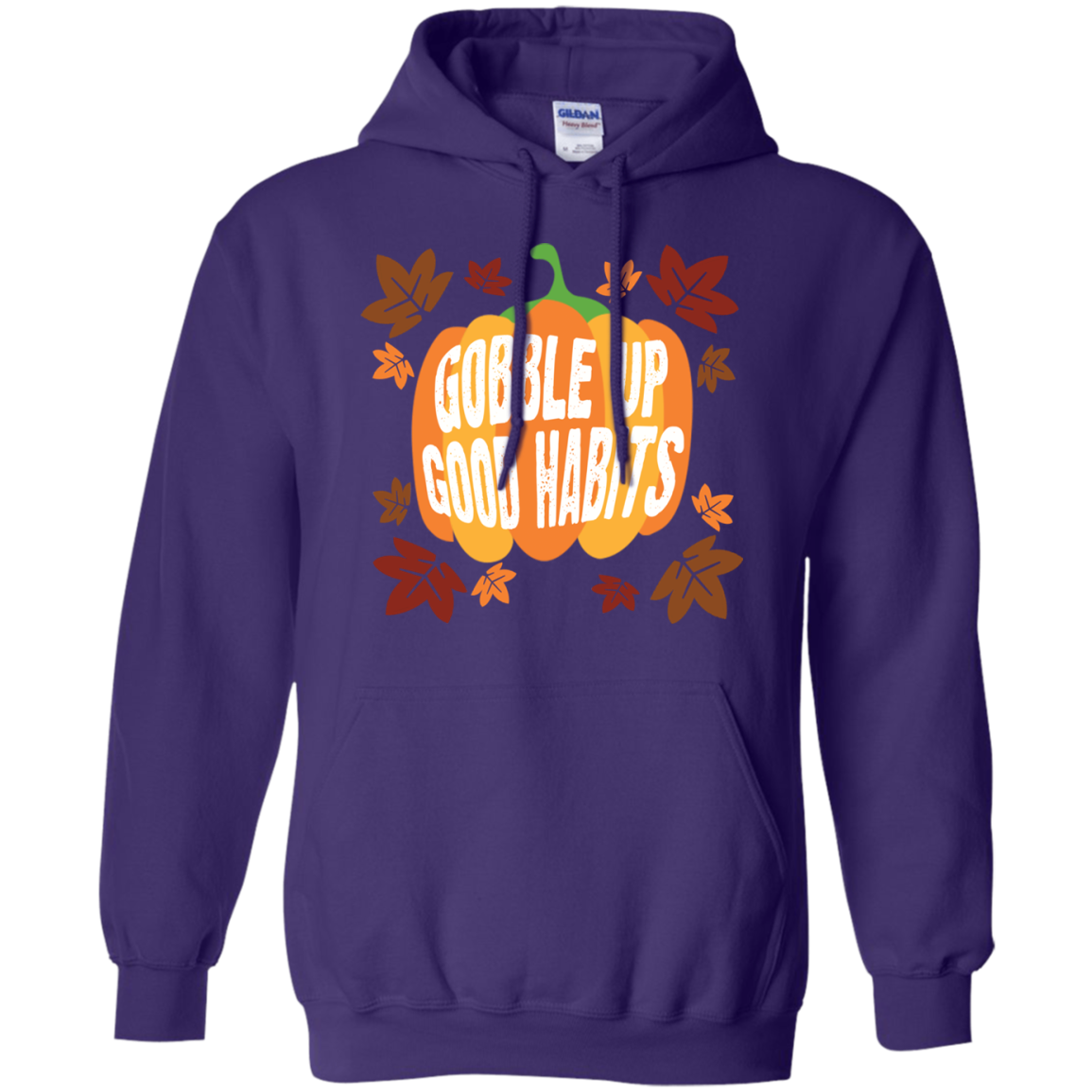 Gobble Up Good Habit Pullover Hoodie 8 oz. - DNA Trends