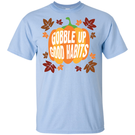 Gobble Up Good Habits Youth Ultra Cotton T-Shirt - DNA Trends